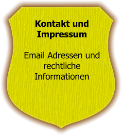 Kontakt und Impressum  Email Adressen und rechtliche  Informationen